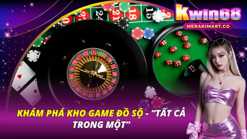 Kho game đồ sộ & Đa dạng các loại trò chơi 